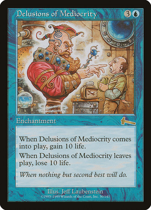 Delusions of Mediocrity - Urza's Legacy - #30