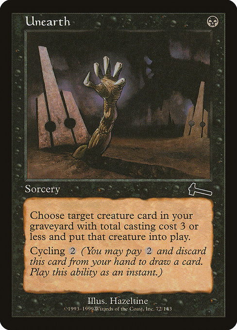 Unearth - Urza's Legacy - #72