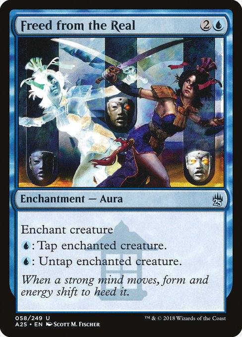 Freed from the Real - Masters 25 - #58